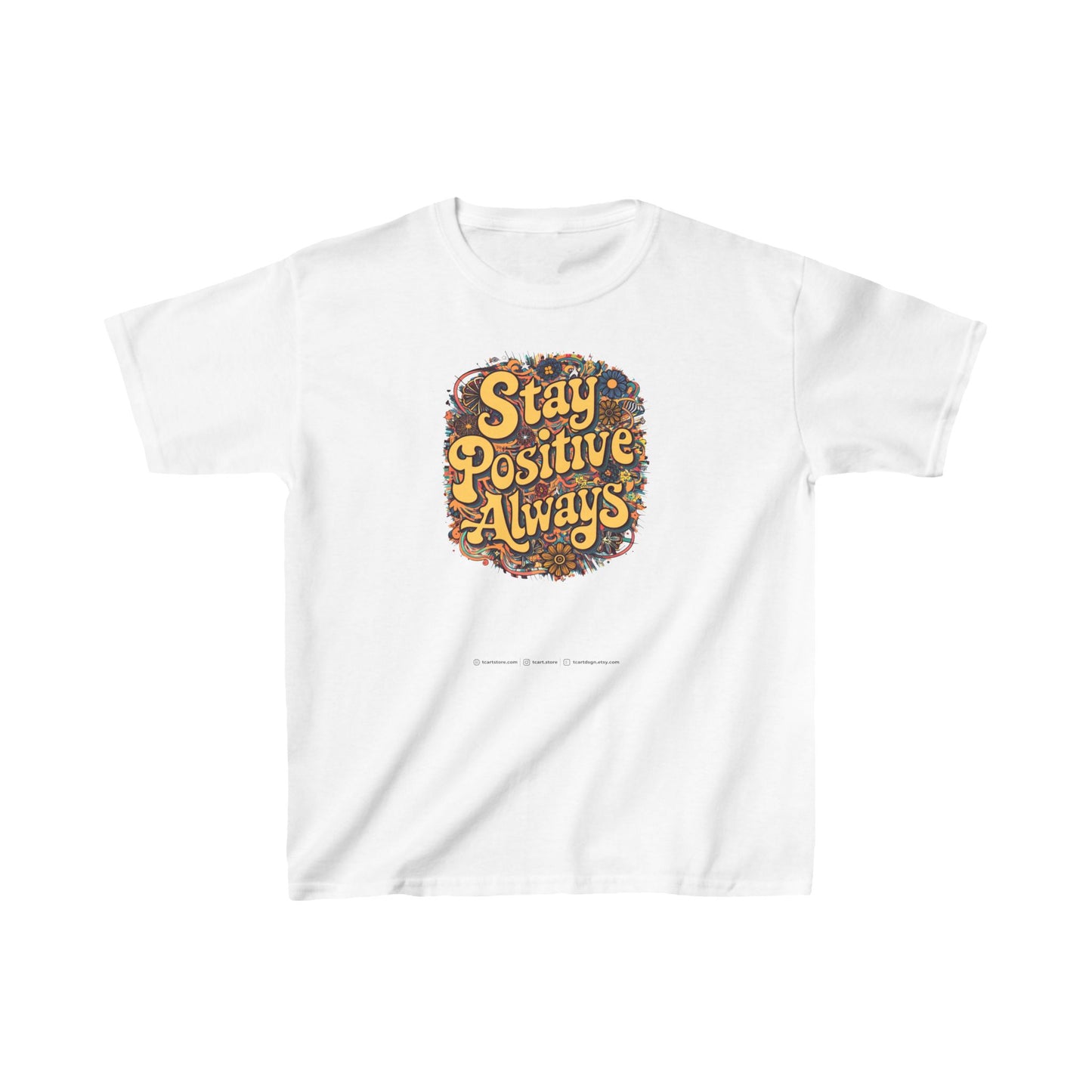 Stay Positive Always Kids Heavy Cotton™ Tee