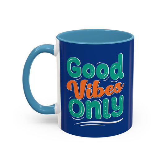 Good Vides Only Accent Coffee Mug (11, 15oz)