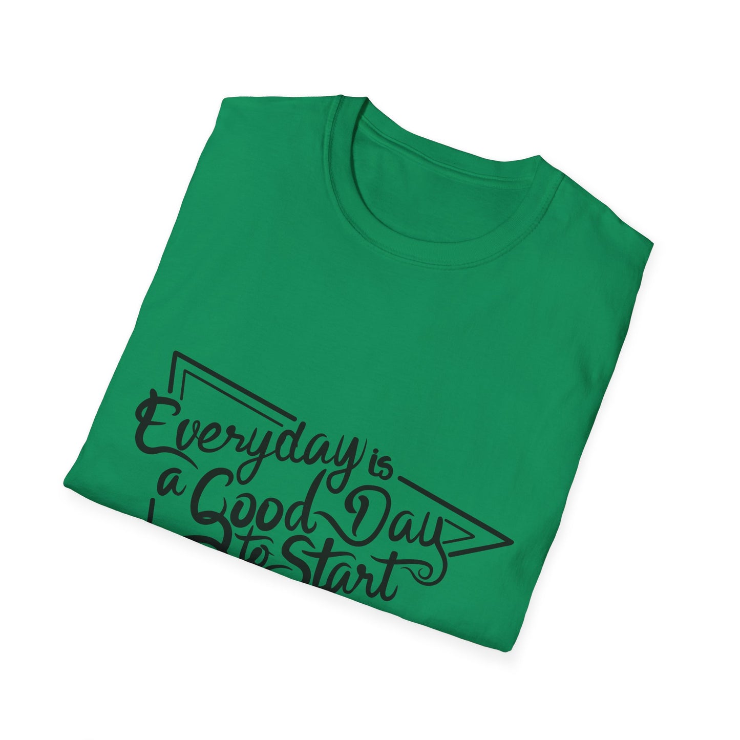 Every Day Is a Good Day To Start Unisex Softstyle T-Shirt