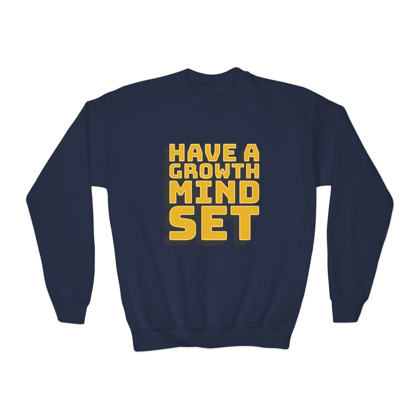 Have A Growth Mind Set Youth Crewneck Sweatshirt