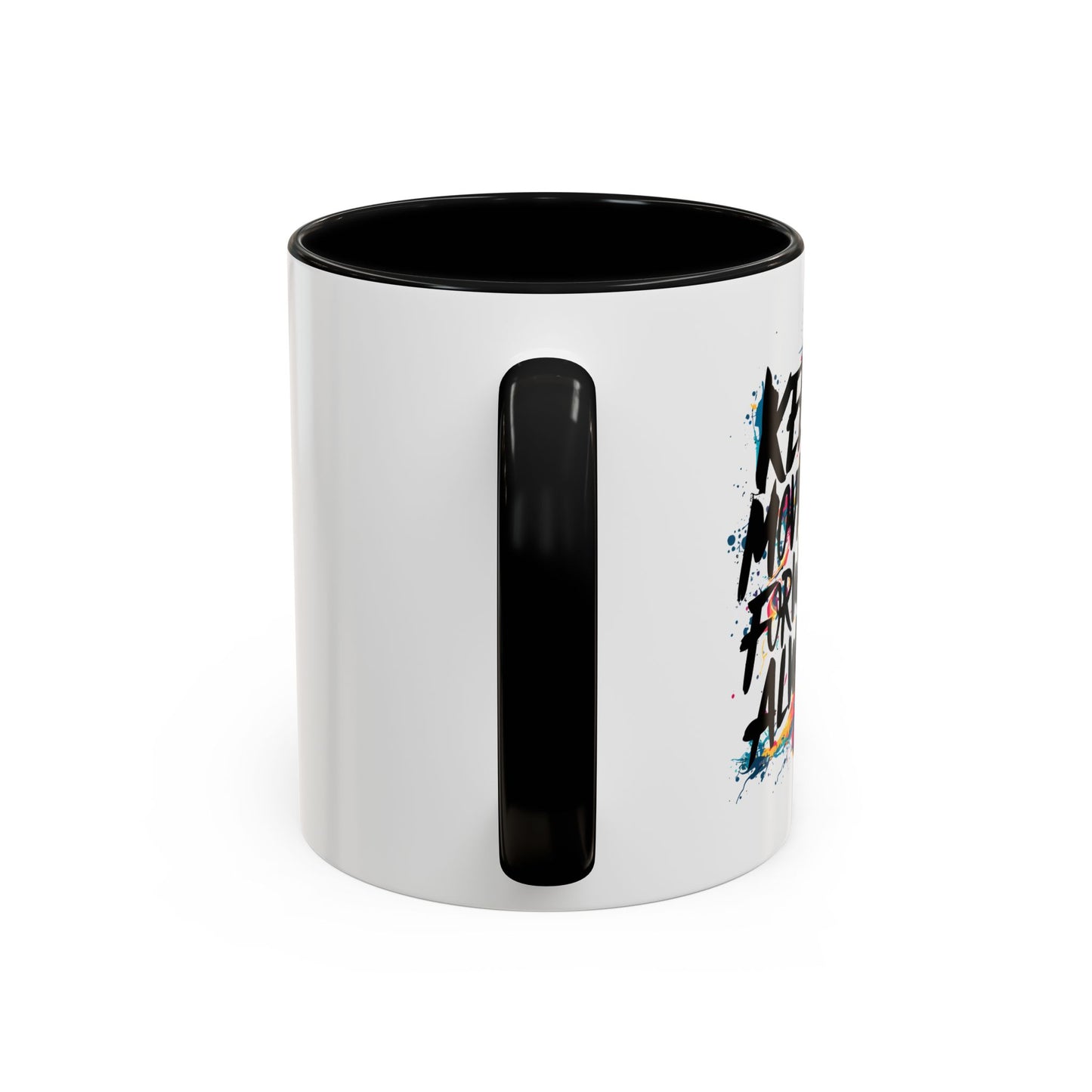 Keep Moving Forward Always Accent Coffee Mug (11, 15oz)