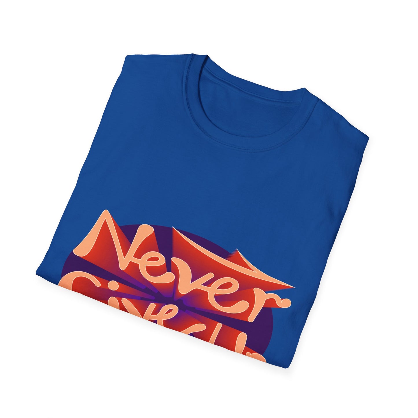Never Give Up Unisex Softstyle T-Shirt