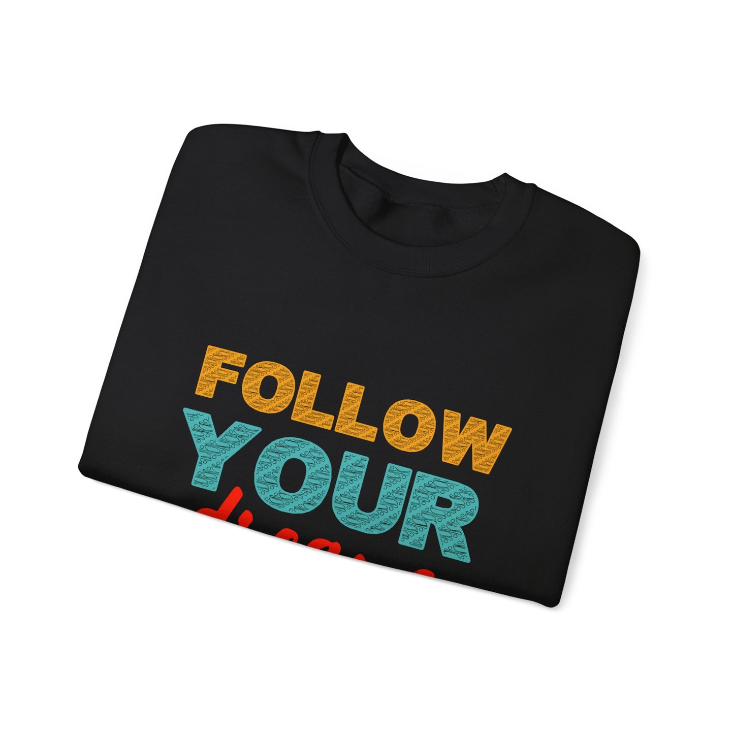 Follow Your Dreams Unisex Heavy Blend™ Crewneck Sweatshirt