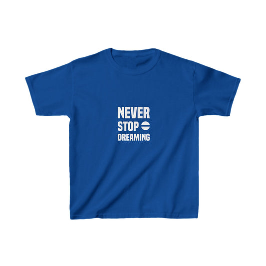 Never Stop Dreaming Kids Heavy Cotton™ Tee