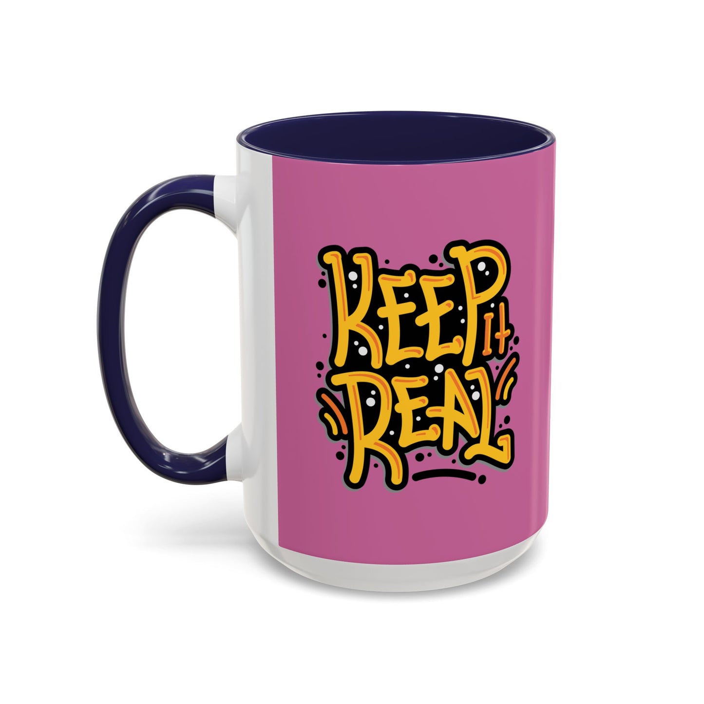 Keep It Real Accent Coffee Mug (11, 15oz)