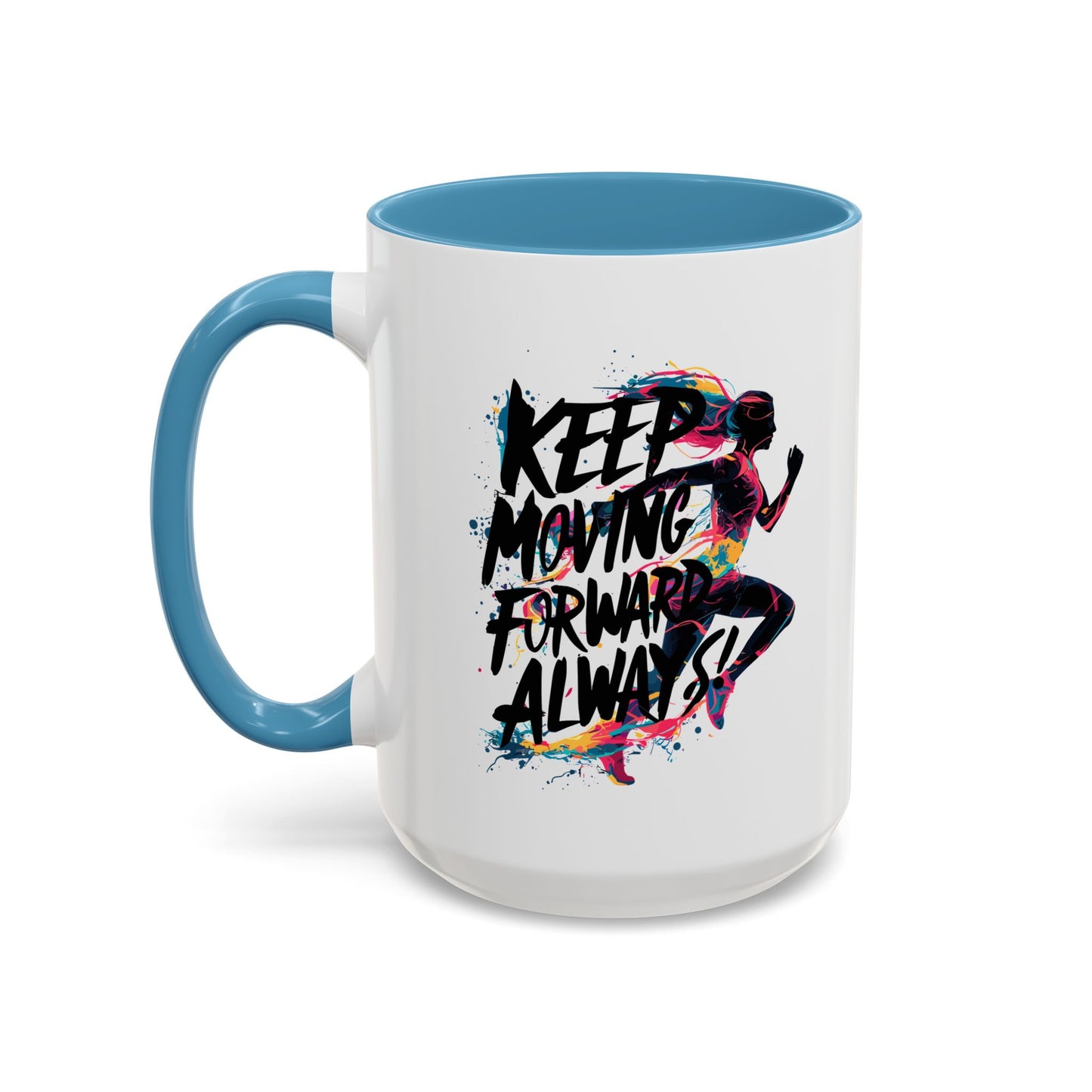 Keep Moving Forward Always Accent Coffee Mug (11, 15oz)