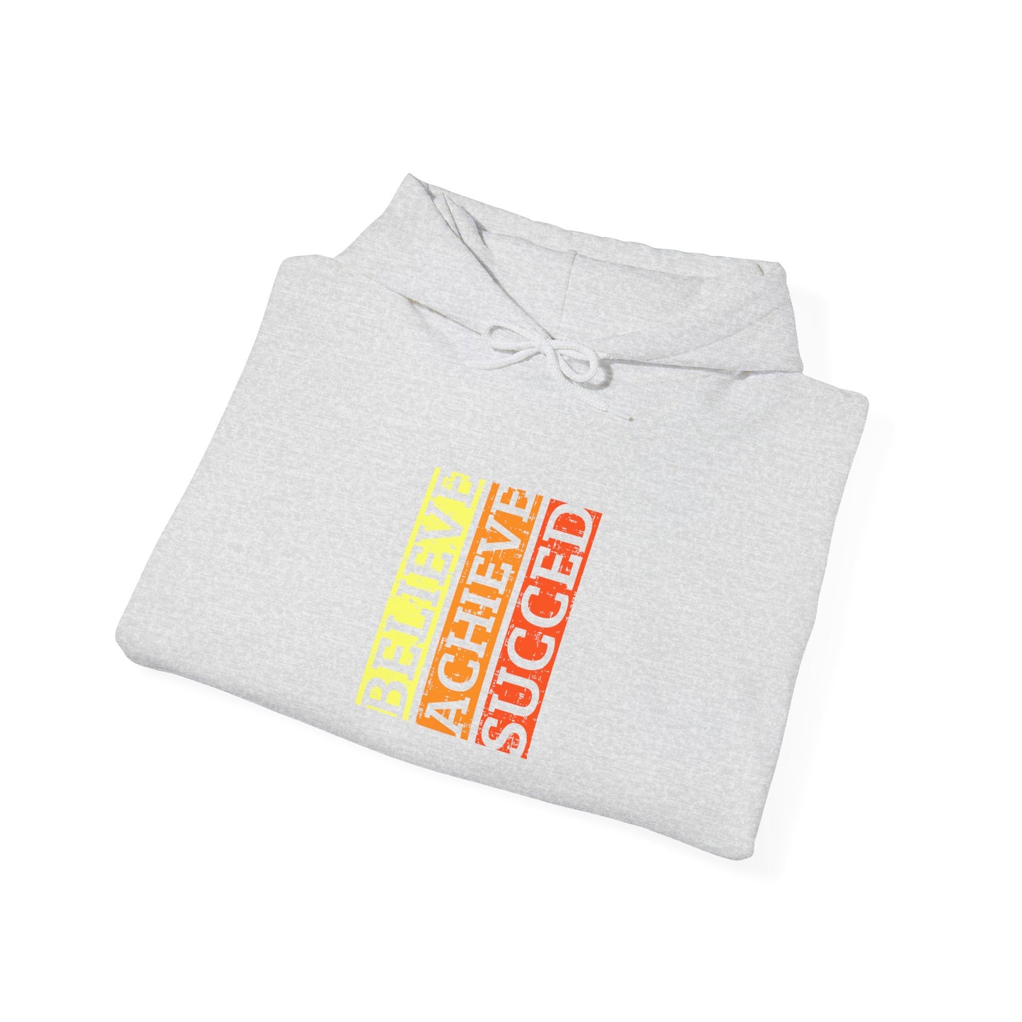 Belive Achieve Succed Unisex Heavy Blend™ Hooded Sweatshirt
