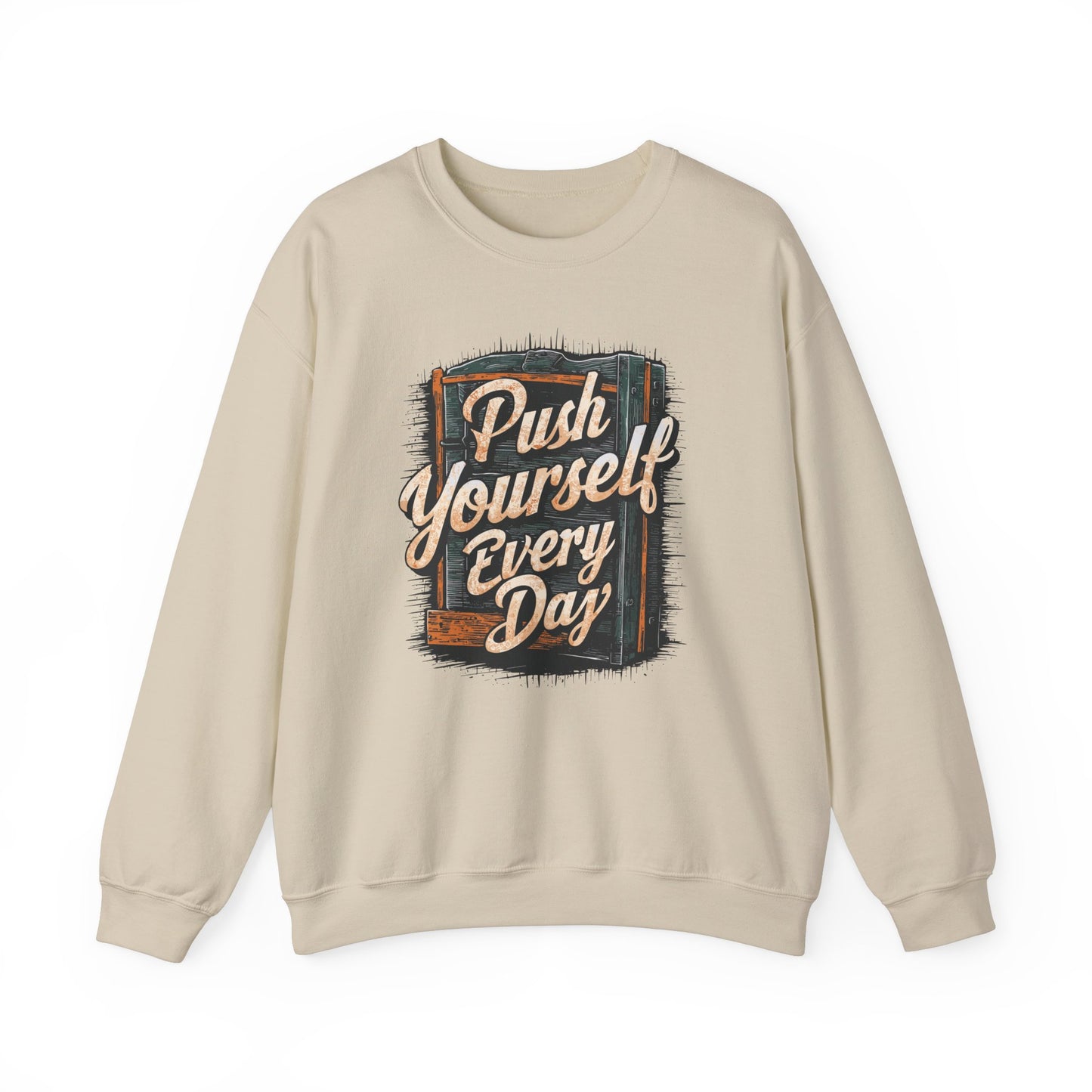 Push Yourself Every Day Unisex Heavy Blend™ Crewneck Sweatshirt