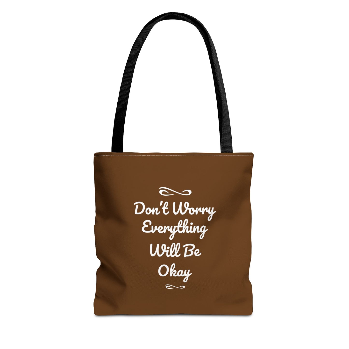 Don't Worry Everything Will Be Okay Tote Bag (AOP)