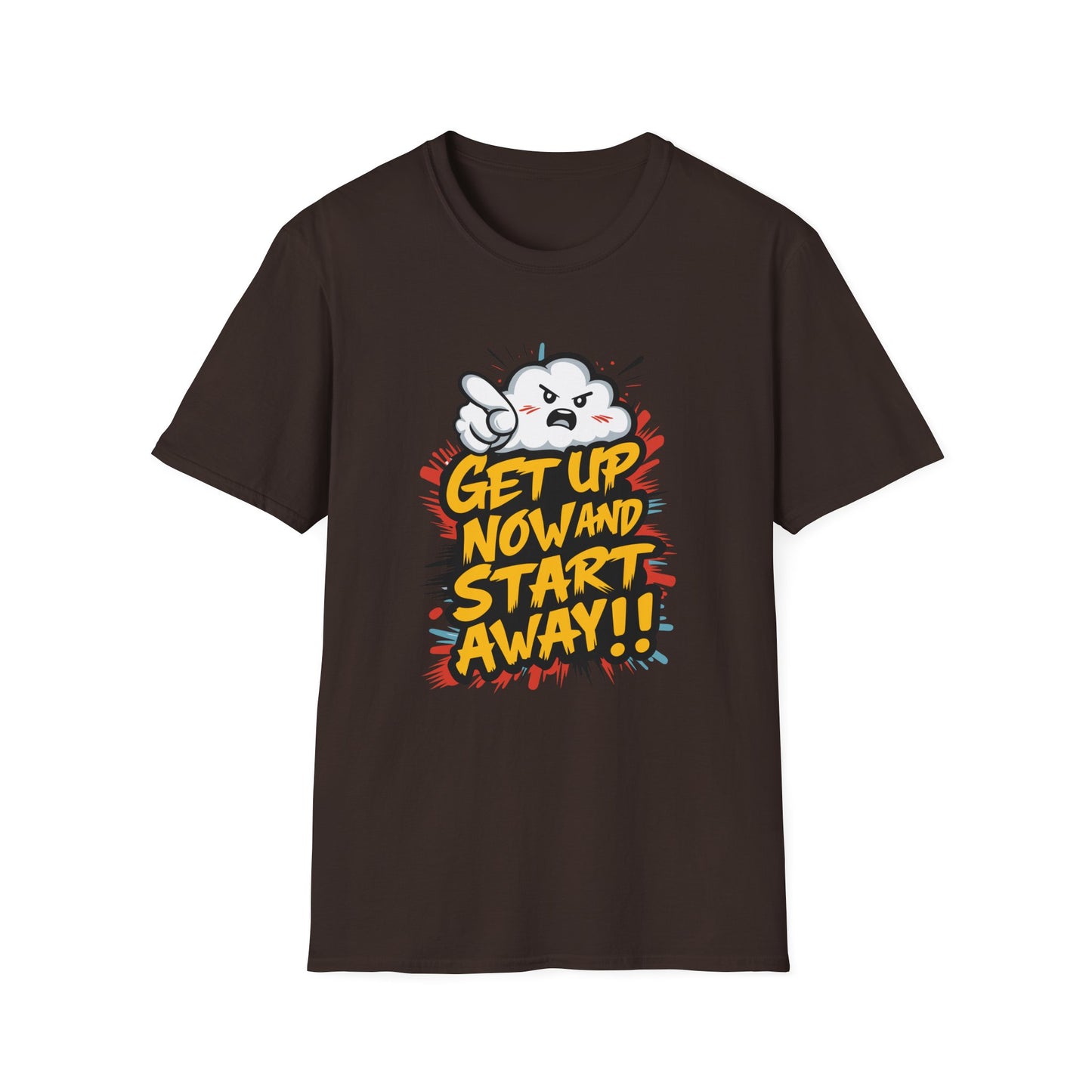 Get Up Now And Start Away!! Unisex Softstyle T-Shirt