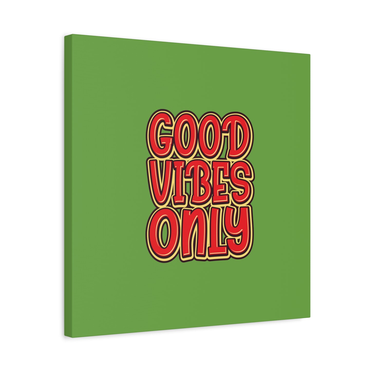 Good Vibes Only Matte Canvas, Stretched, 1.25"