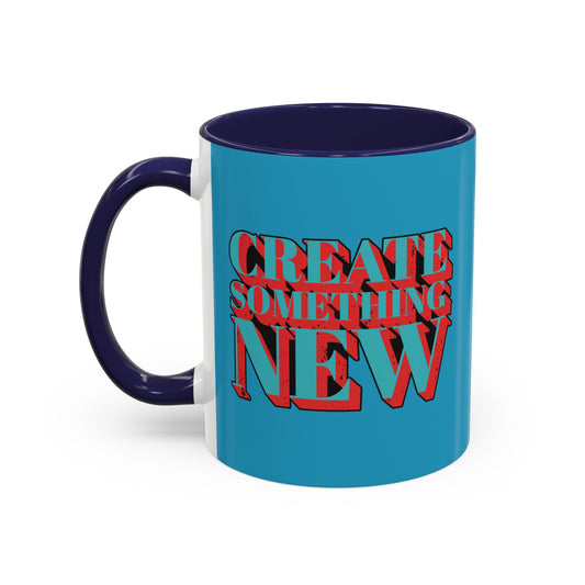 Create Something New Accent Coffee Mug (11, 15oz)