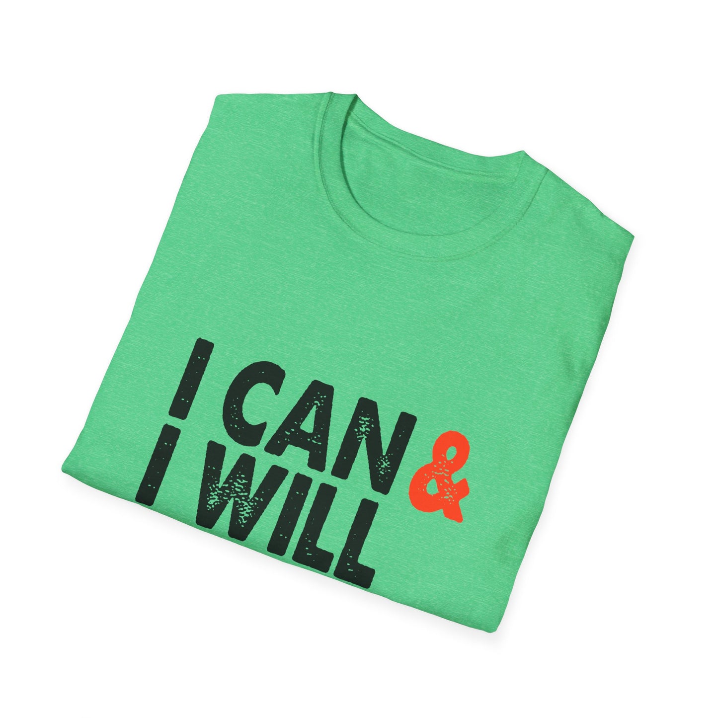 I Can & I Will Watch Me Unisex Softstyle T-Shirt
