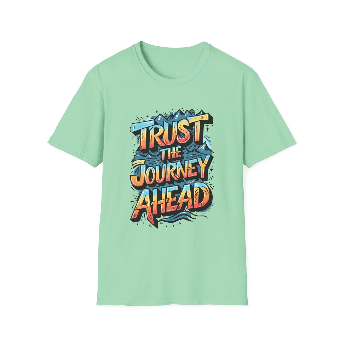 Trust The Journey Ahead Unisex Softstyle T-Shirt