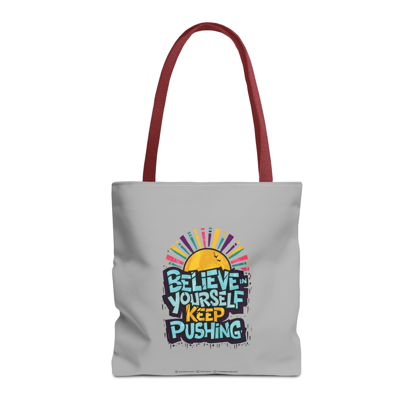 Believe In Yourself Keep Pushing Tote Bag (AOP)