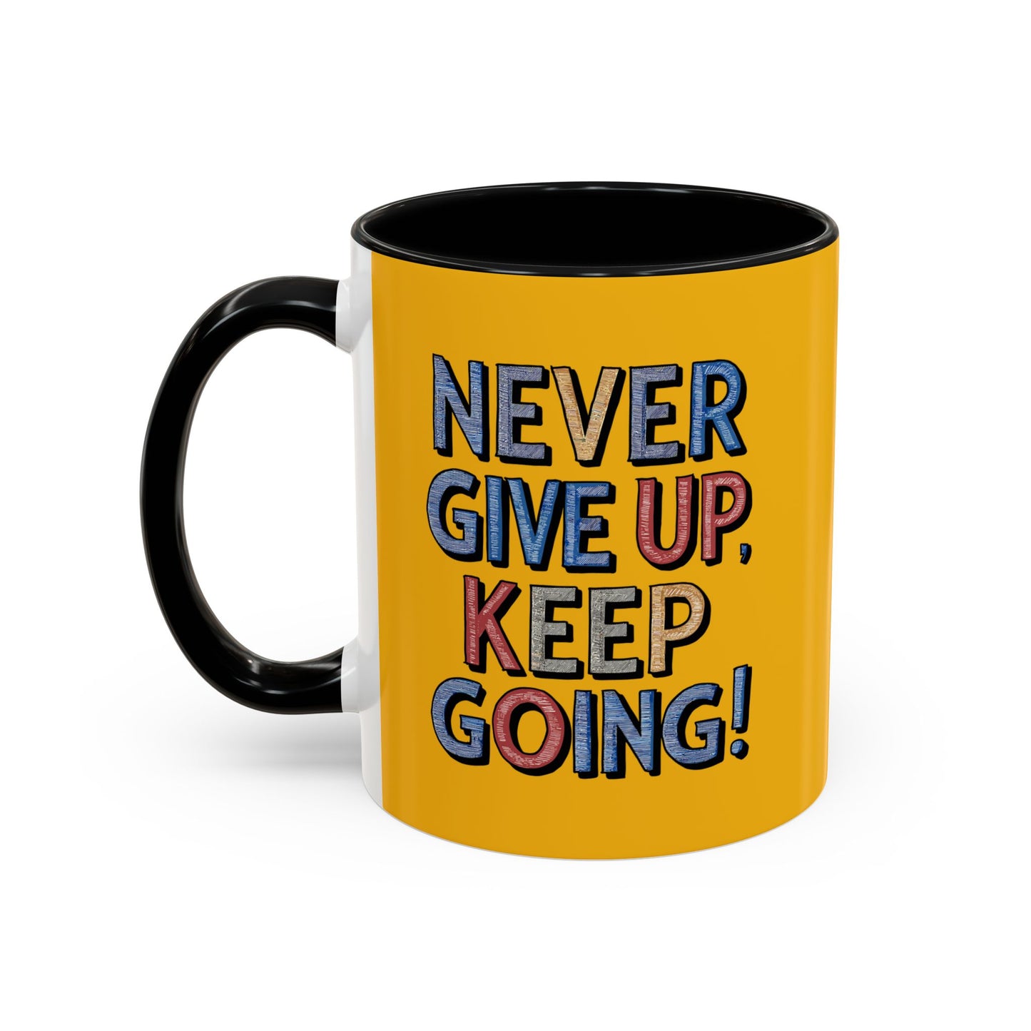 Never Give Up Keep Going Accent Coffee Mug (11, 15oz)