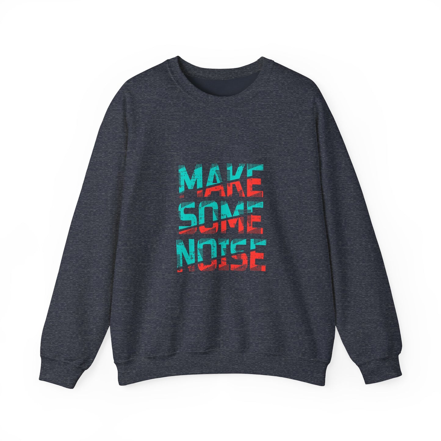 Make Some Noise Unisex Heavy Blend™ Crewneck Sweatshirt