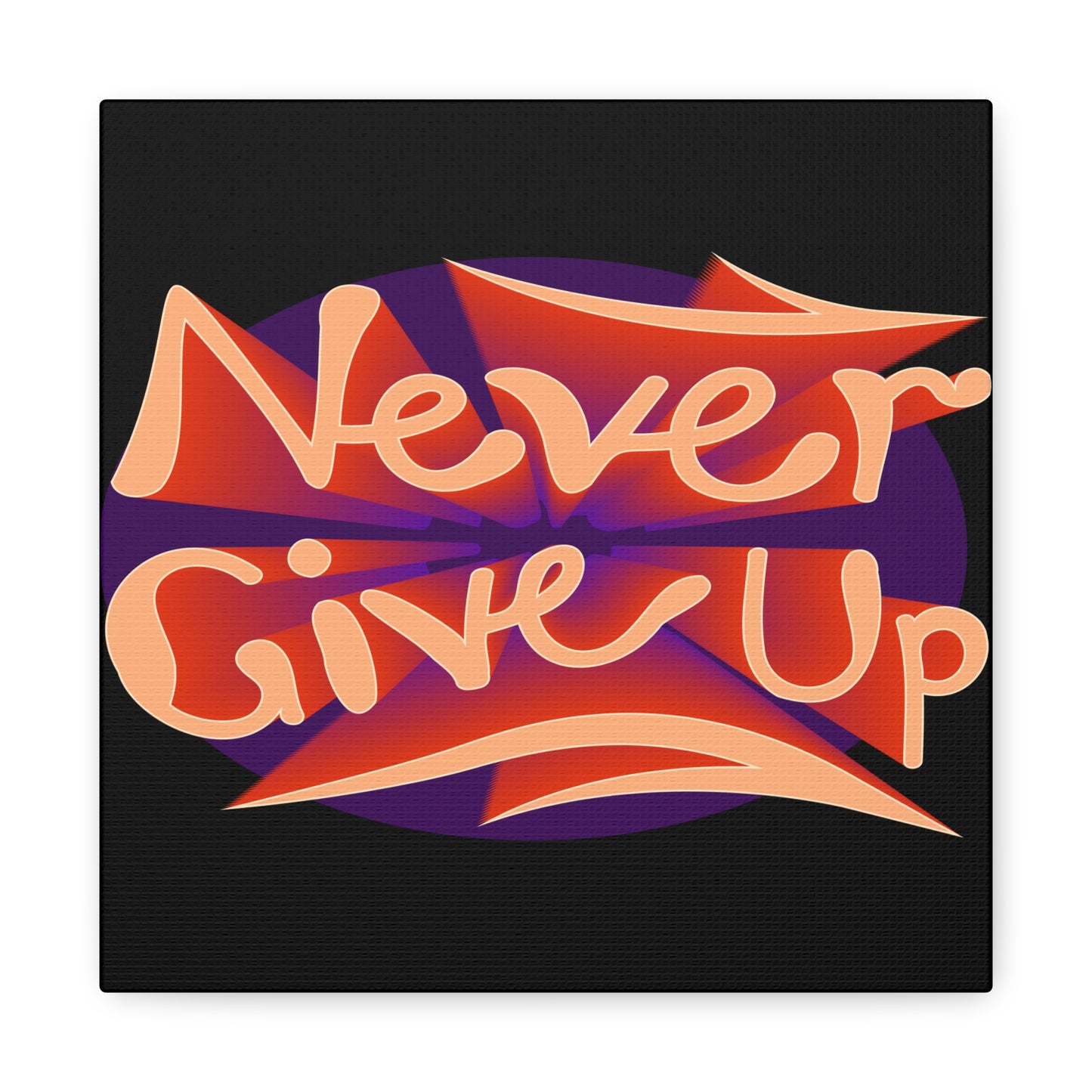 Never Give Up Matte Canvas, Stretched, 1.25"