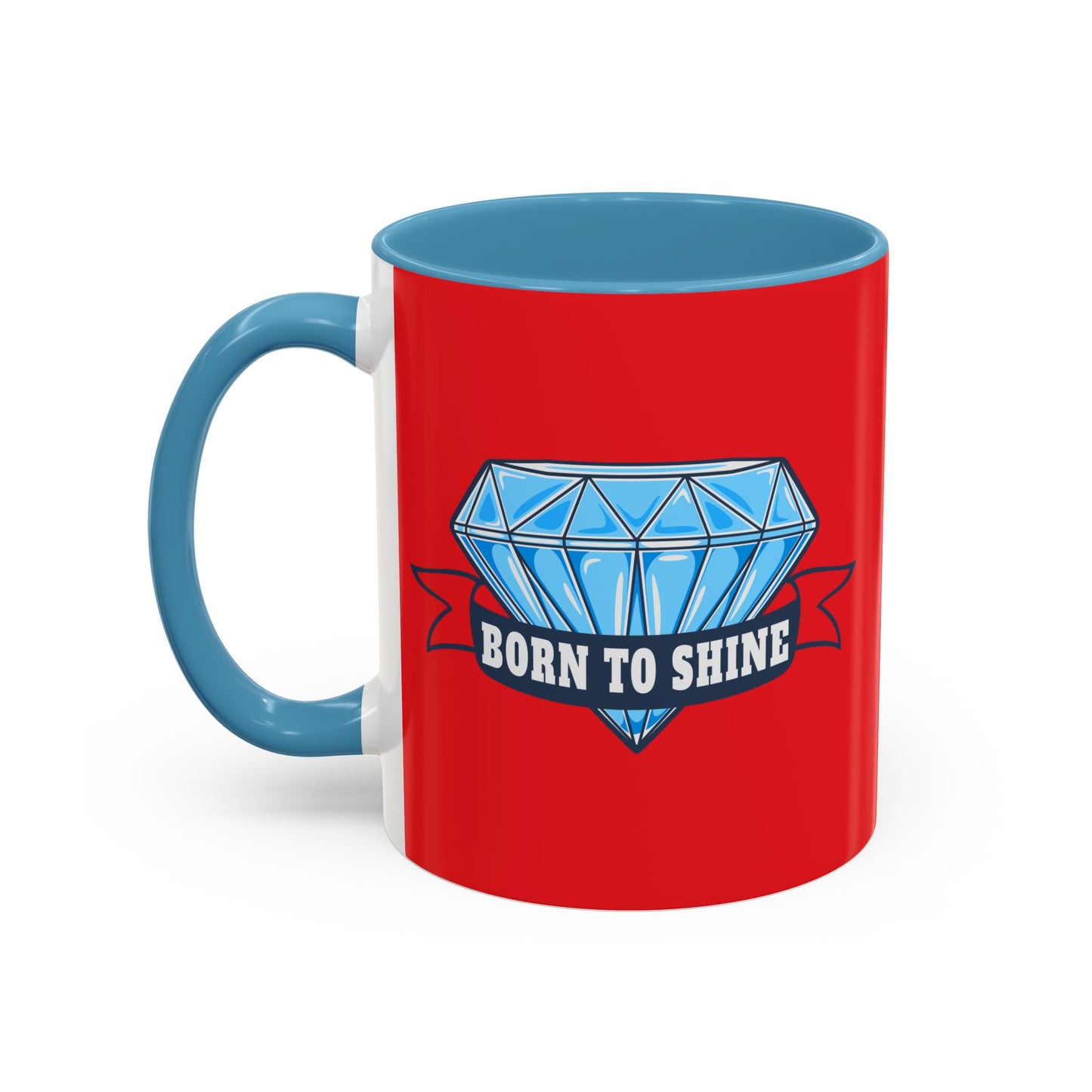 Born To Shine Accent Coffee Mug (11, 15oz)