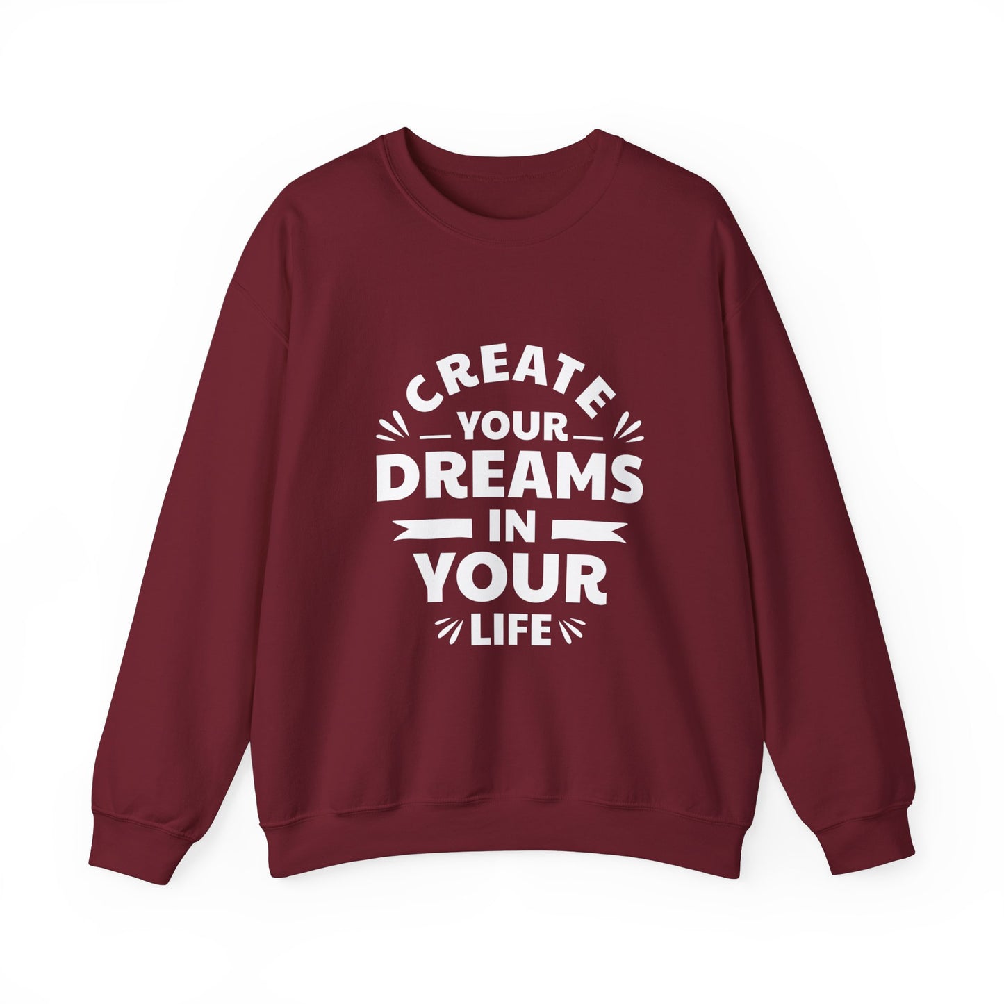 Create Your Dreams In Your Life Unisex Heavy Blend™ Crewneck Sweatshirt