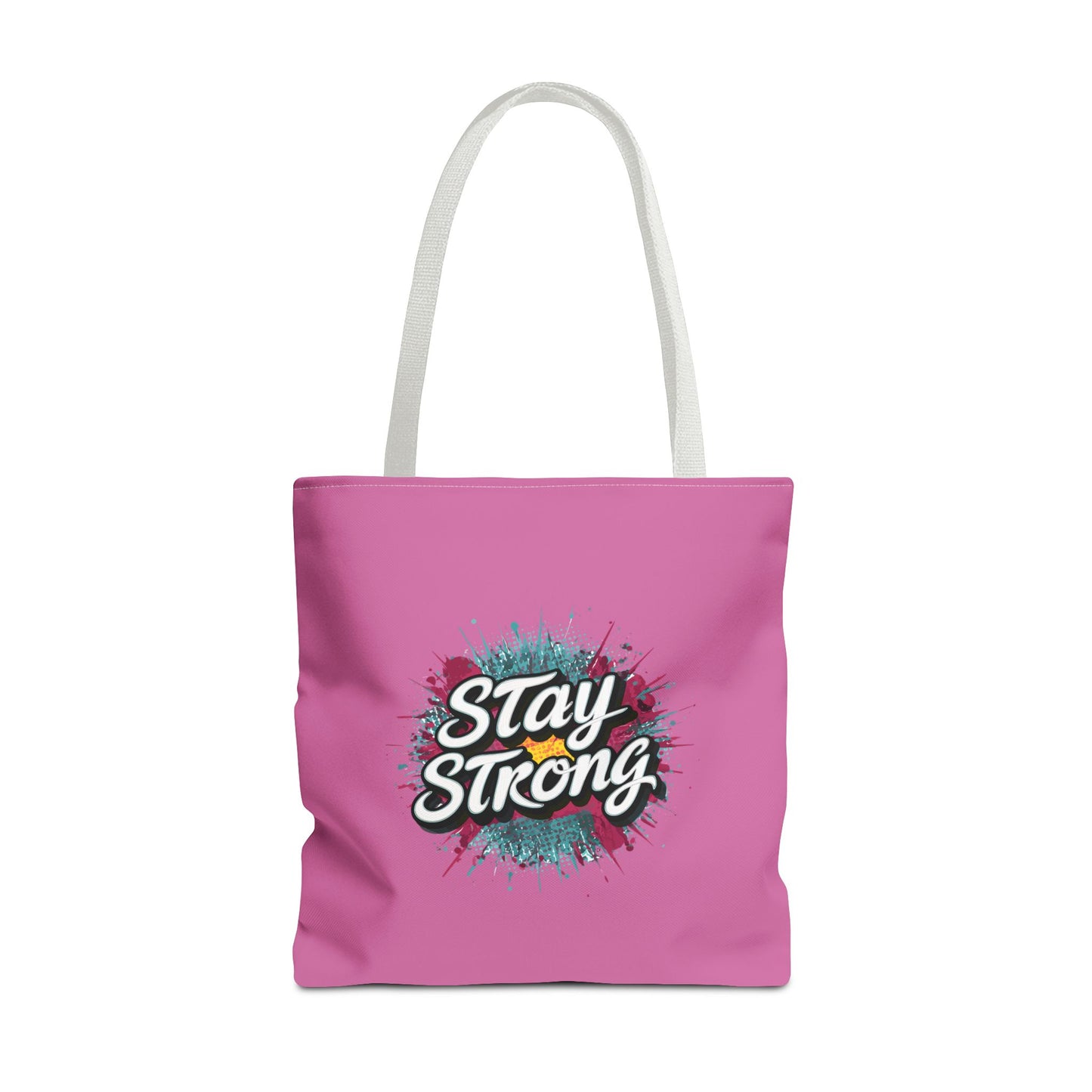Stay Strong Tote Bag (AOP)