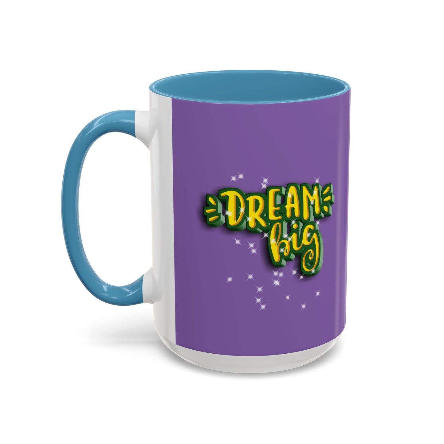Dream Big Accent Coffee Mug (11, 15oz)
