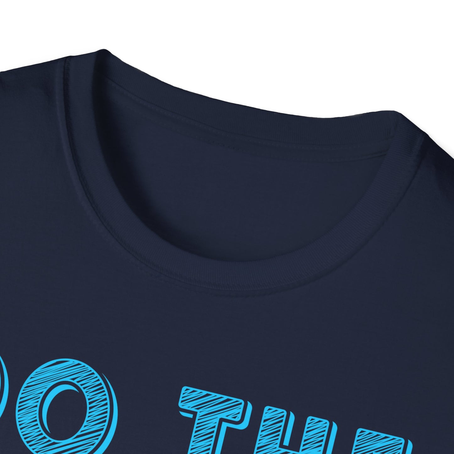 Do The Best To Produce The Best Unisex Softstyle T-Shirt