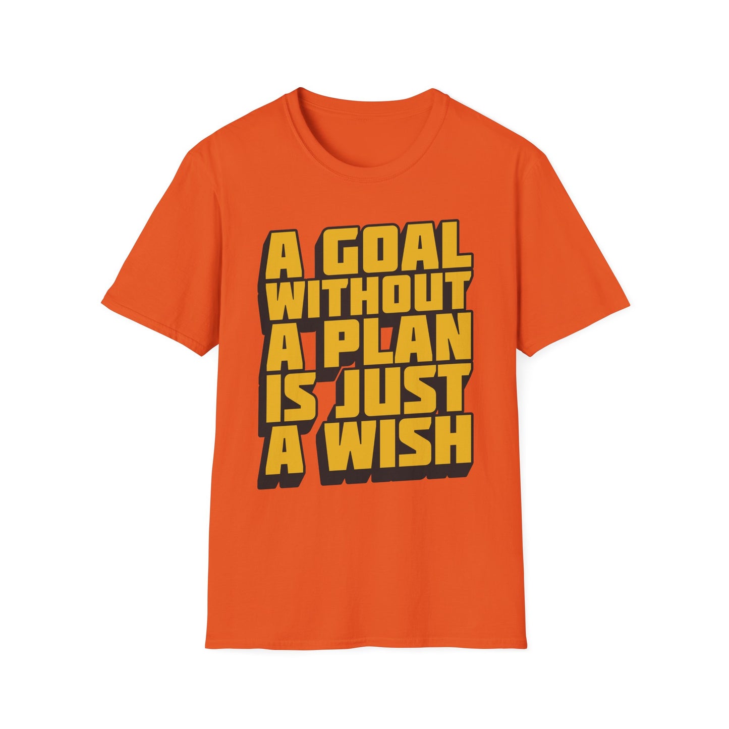 A Goal Without A Plan Is Just A Wish  Unisex Softstyle T-Shirt