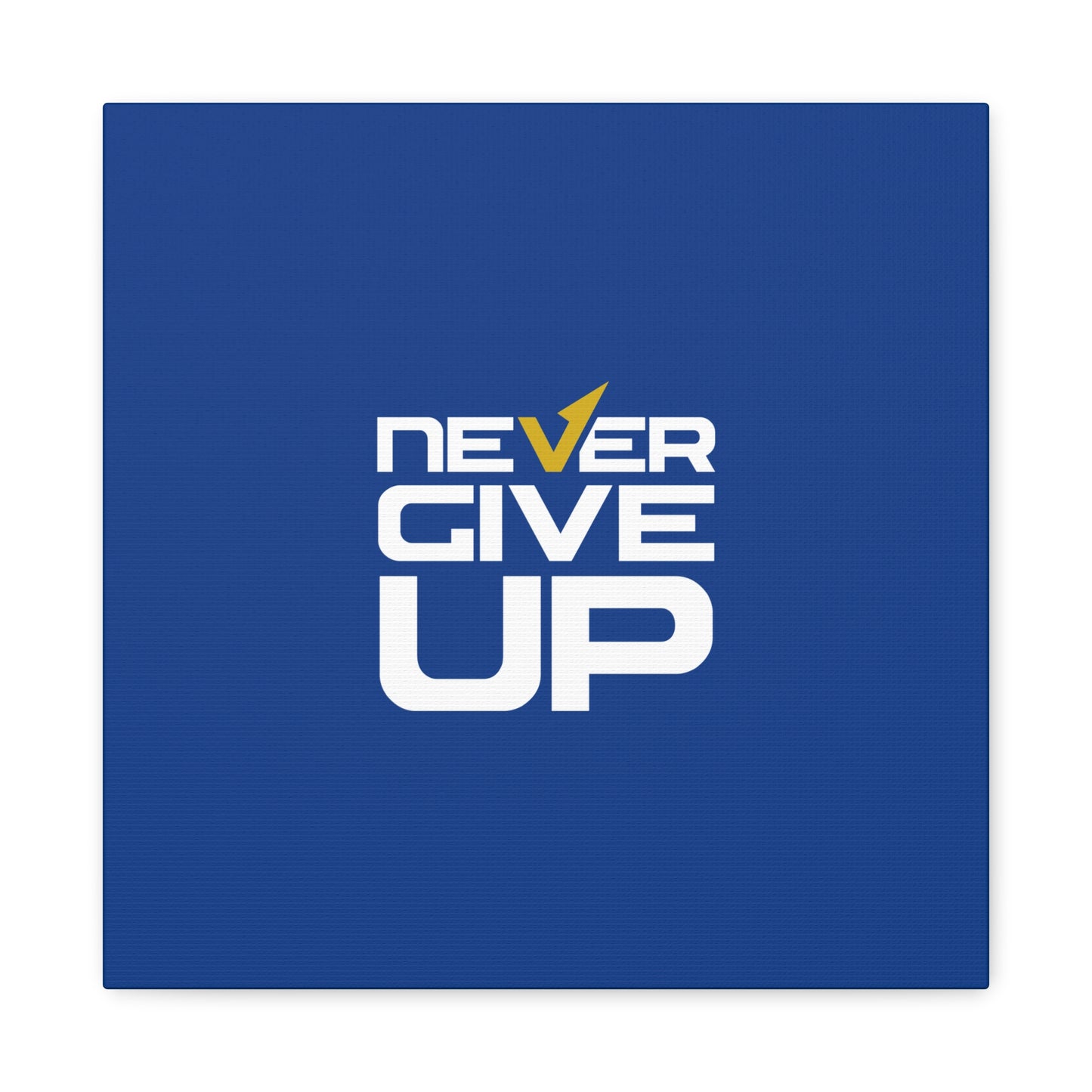Never Give Up Matte Canvas, Stretched, 1.25"