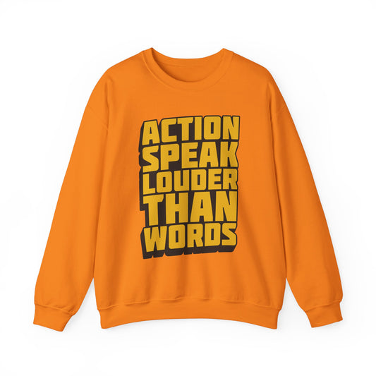 Action Speak Louder Than Words Unisex Heavy Blend™ Crewneck Sweatshirt