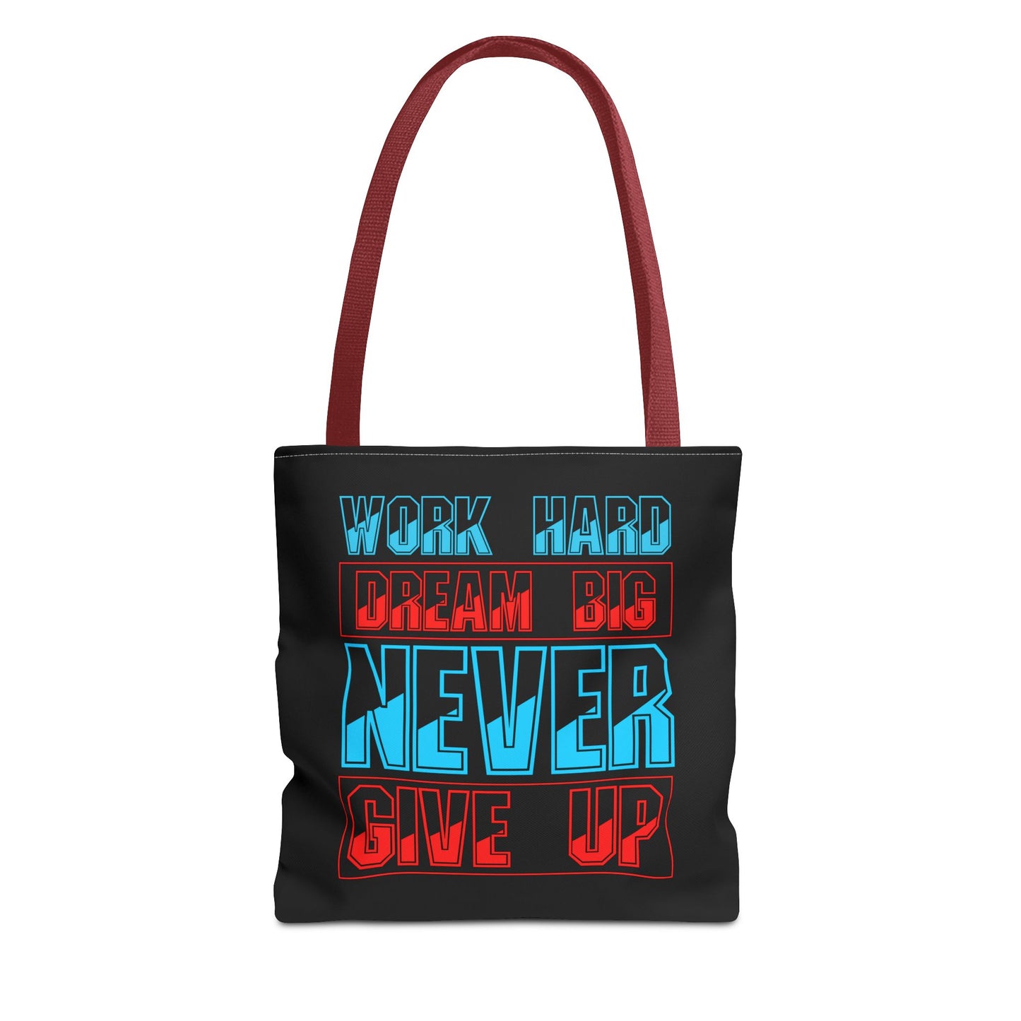 Work Hard Dream Big Never Give Up Tote Bag (AOP)