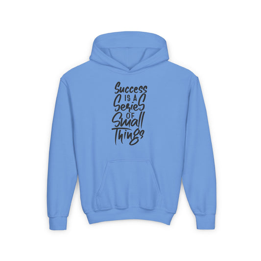 Success Is A Series Of Small Things Youth Heavy Blend Hooded Sweatshirt
