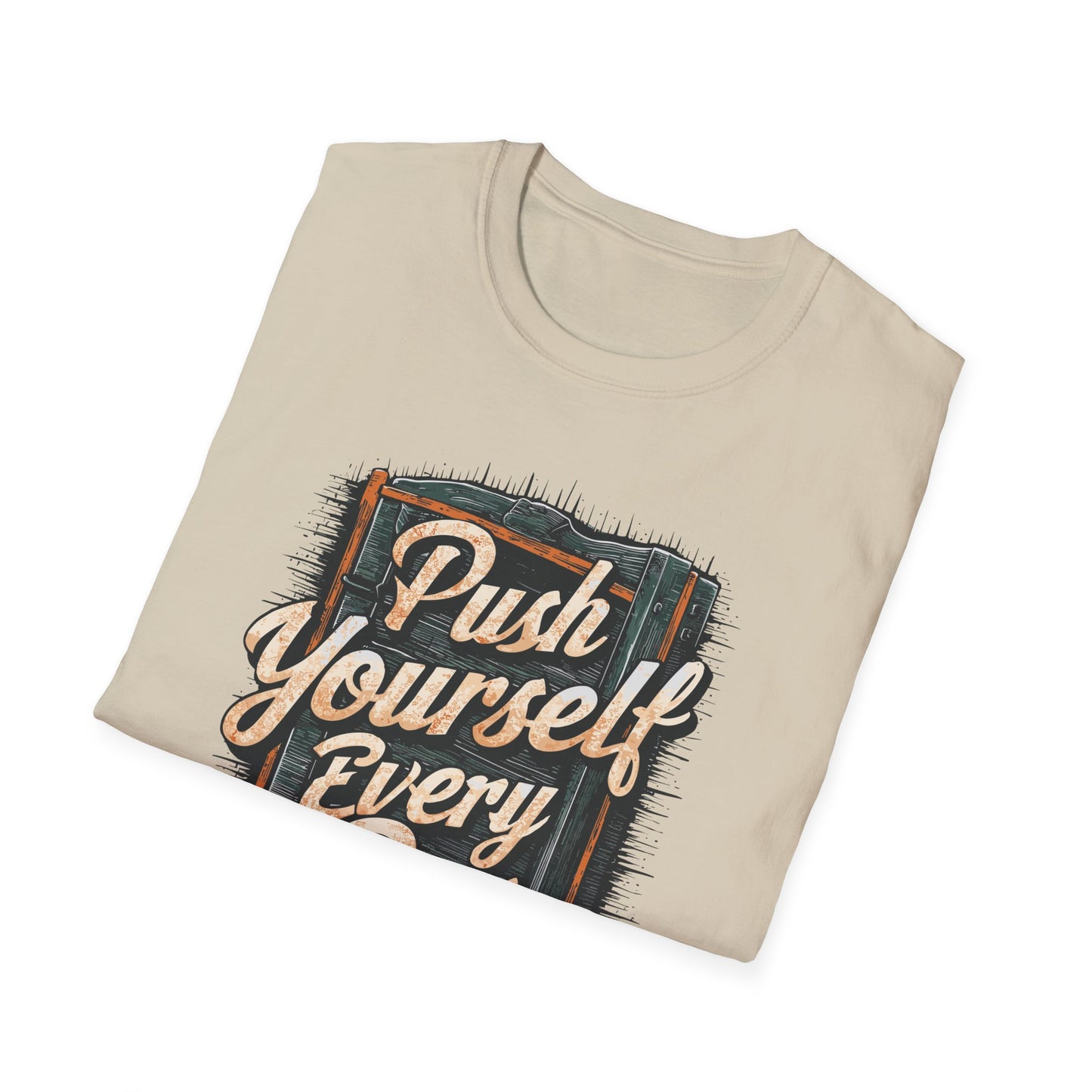 Push Yourself Every Day Unisex Softstyle T-Shirt