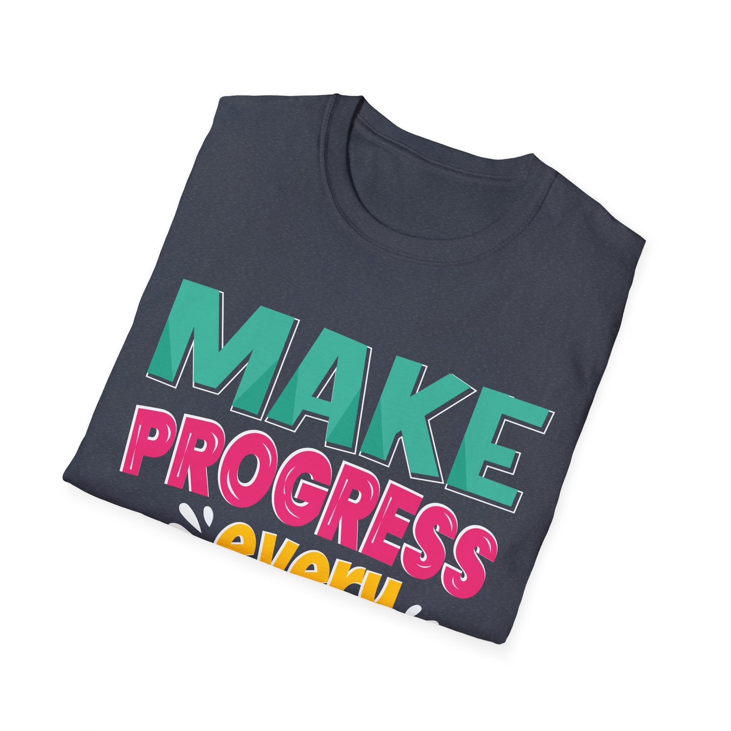 Make Progress Every Day  Unisex Softstyle T-Shirt