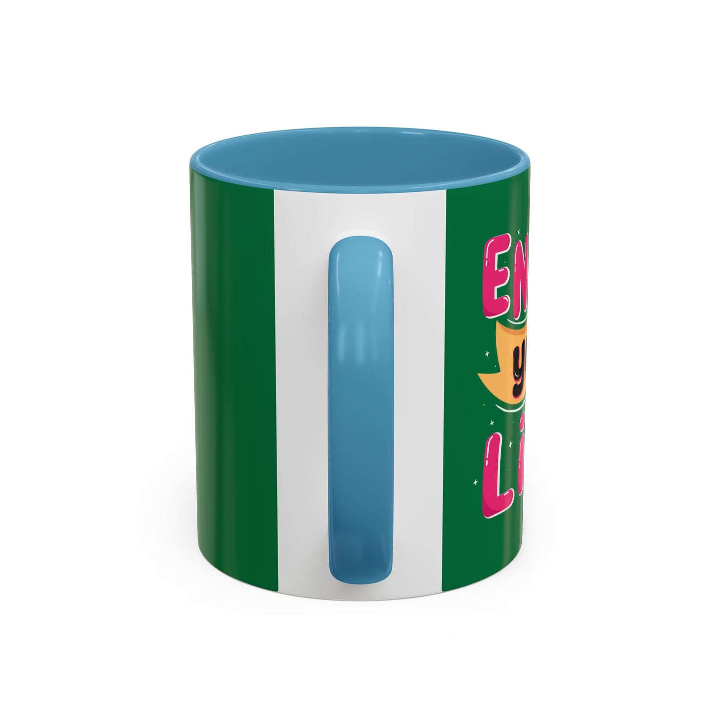 Enjoy Your Life Accent Coffee Mug (11, 15oz)