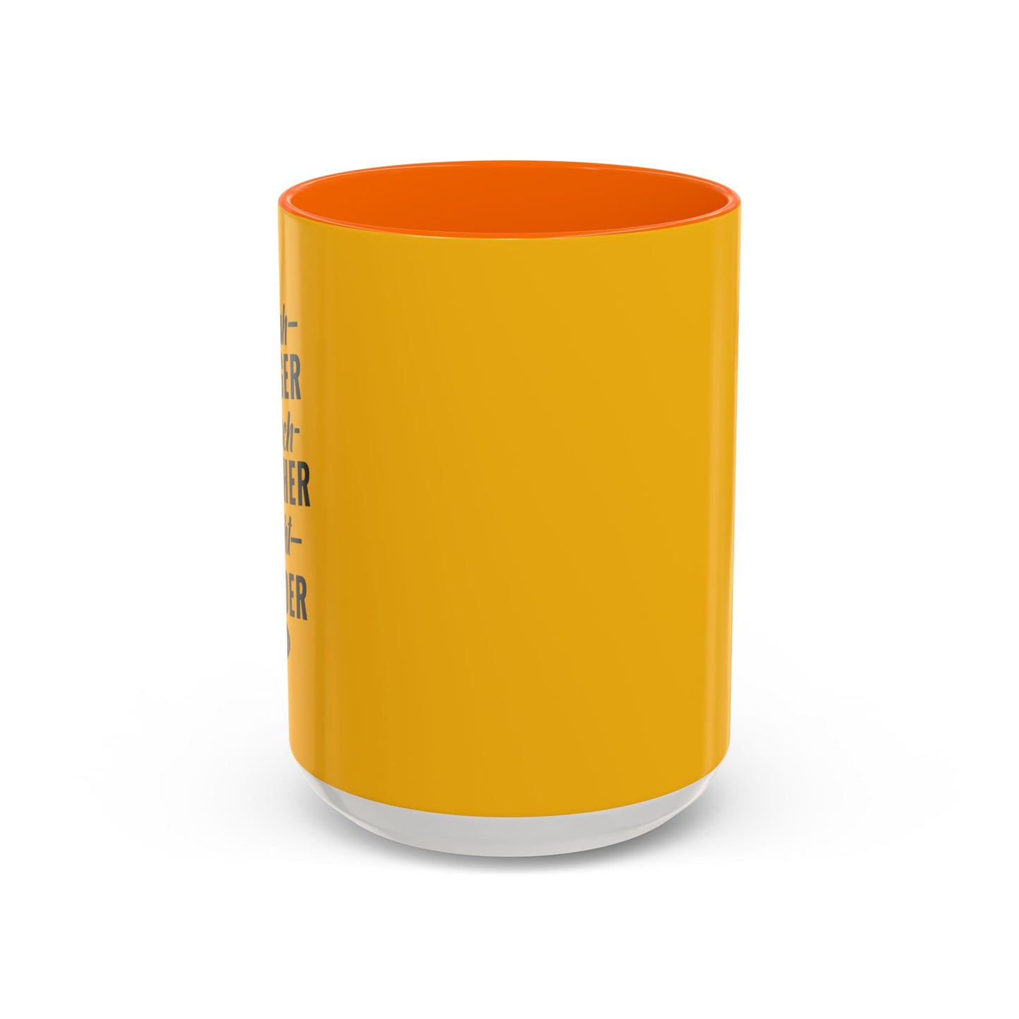 Push Longer Reach Further Fight Harder Hustle Accent Coffee Mug (11, 15oz)