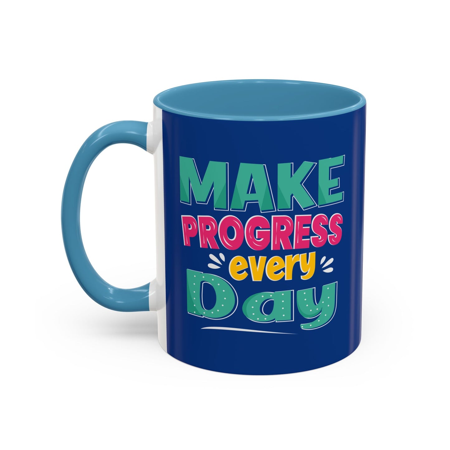 Make Progress Every Day  Accent Coffee Mug (11, 15oz)