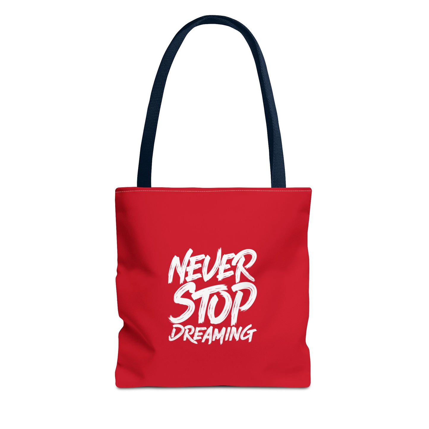 Never Stop Dreaming Tote Bag (AOP)
