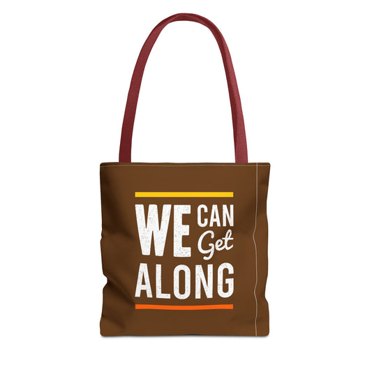 We Can Get Along Tote Bag (AOP)