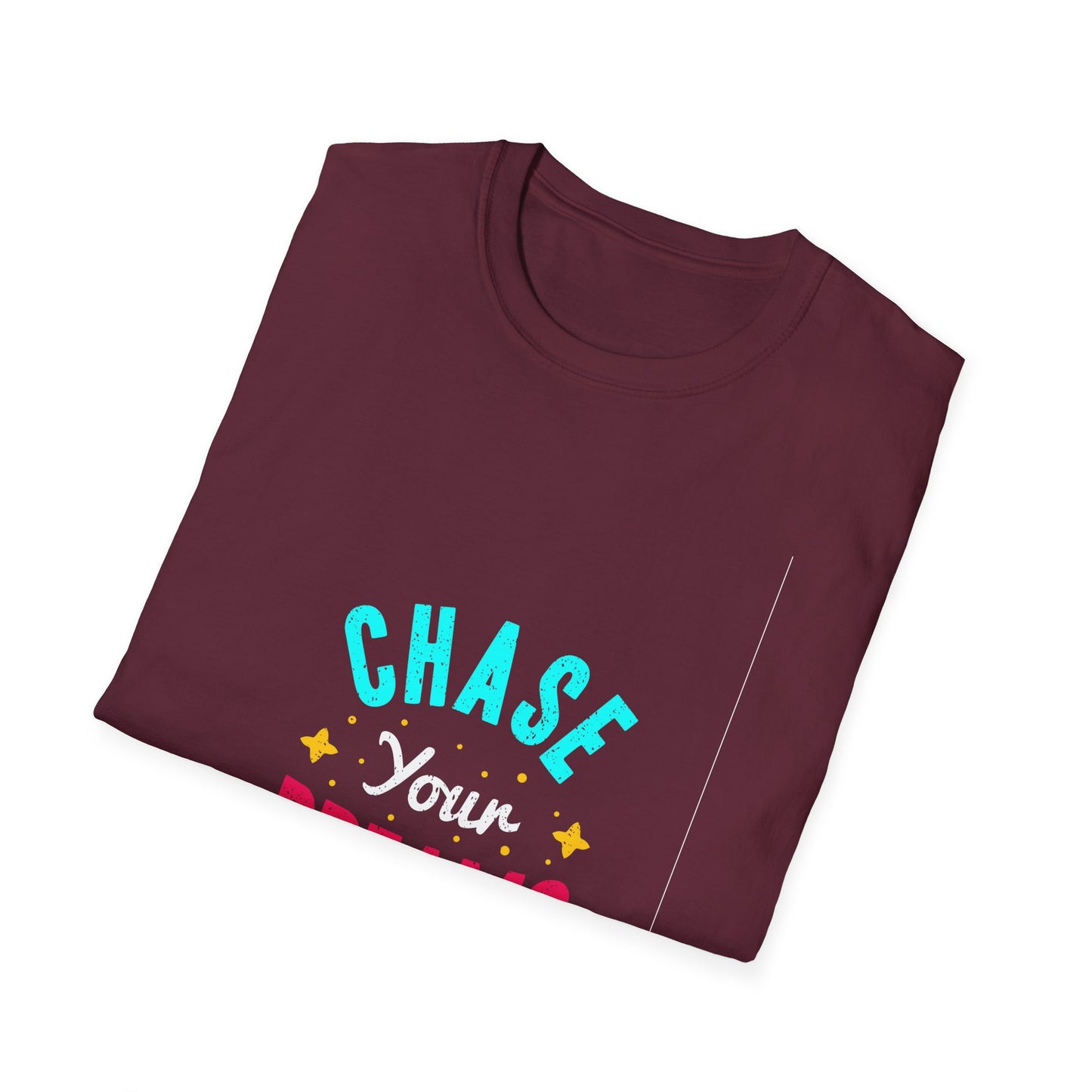 Chase Your Dreams Unisex Softstyle T-Shirt