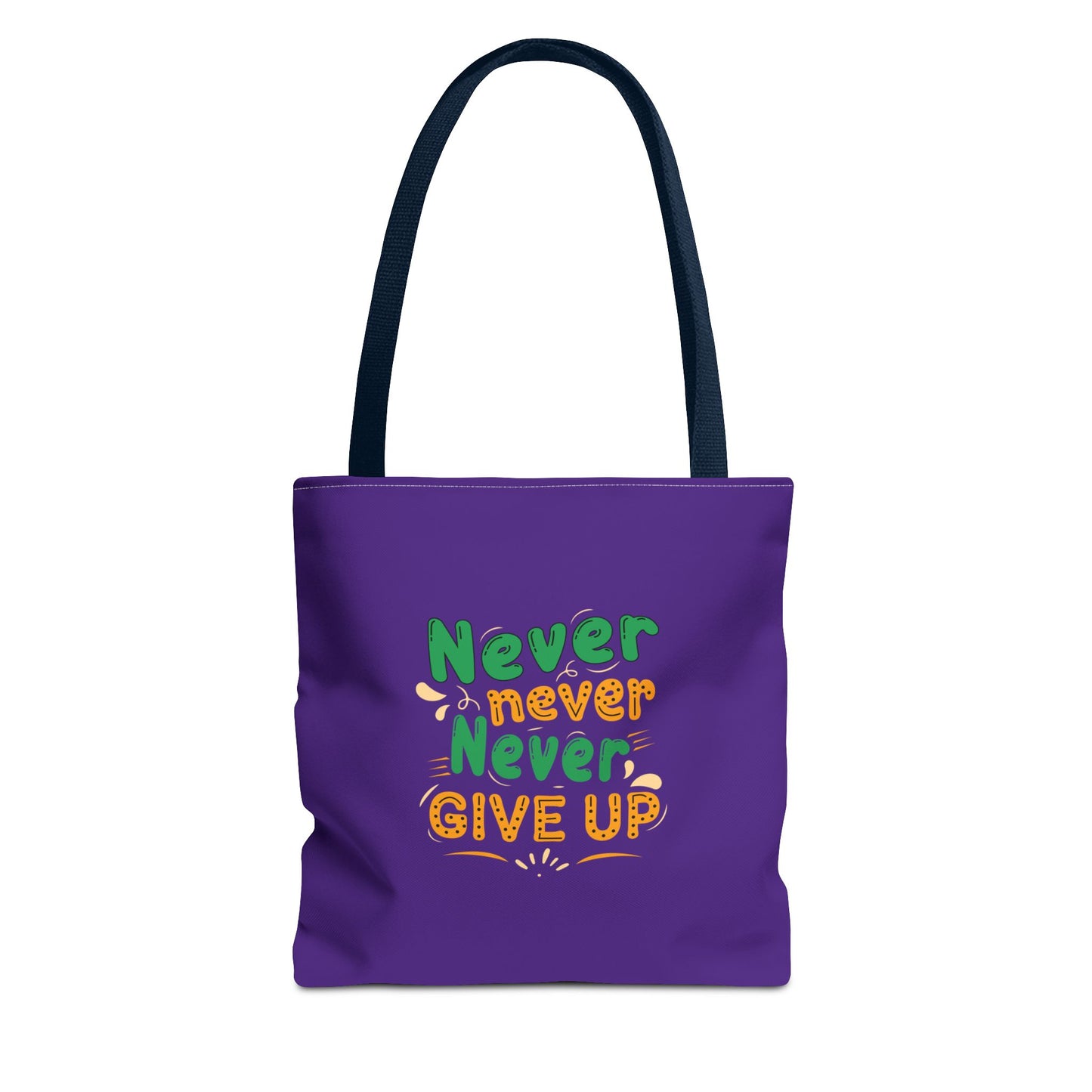 Never Never Never Give Up Tote Bag (AOP)