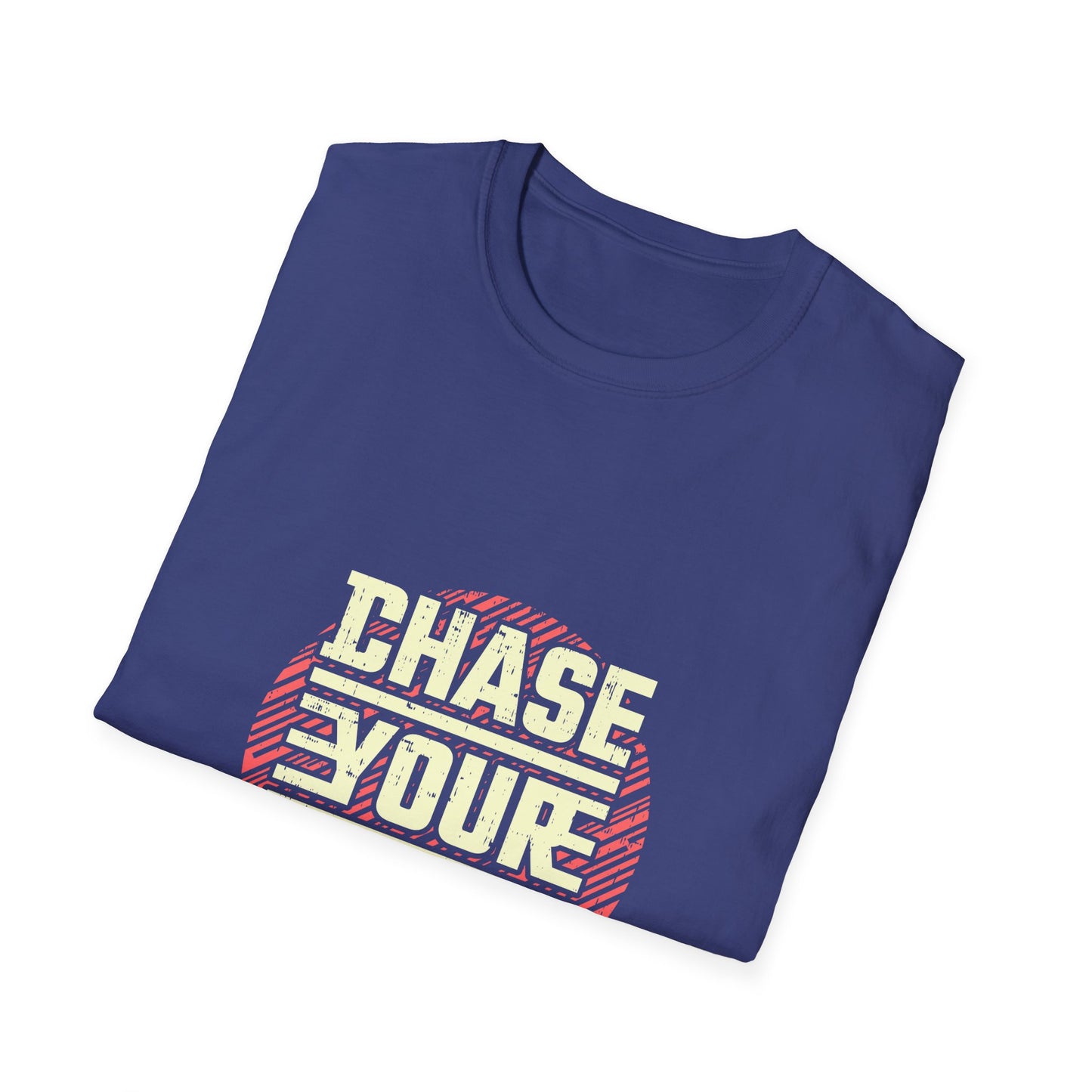 Chase Your Dream Unisex Softstyle T-Shirt