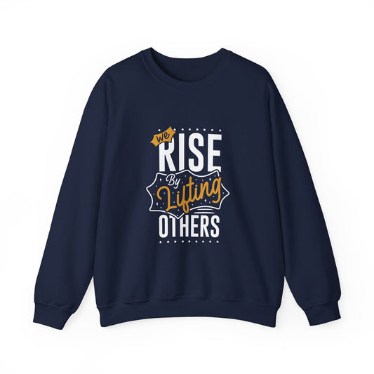 We Rise By Lifting Others Unisex Heavy Blend™ Crewneck Sweatshirt