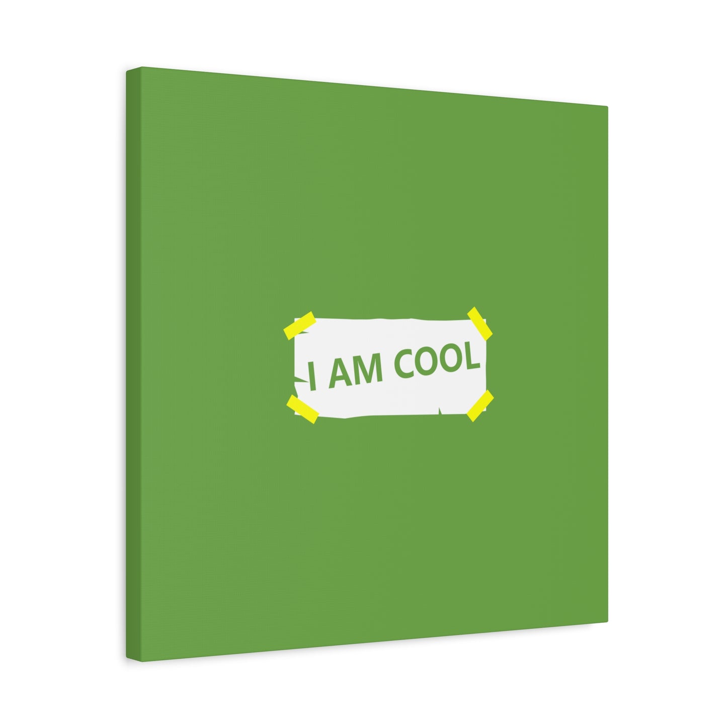 I Am Cool Matte Canvas, Stretched, 1.25"