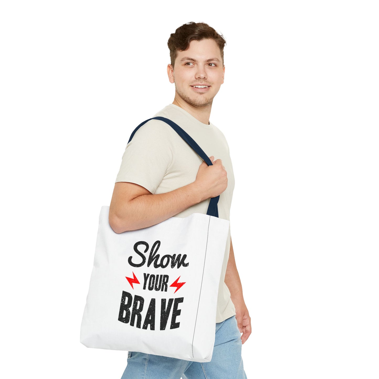 Show Your Brave Tote Bag (AOP)