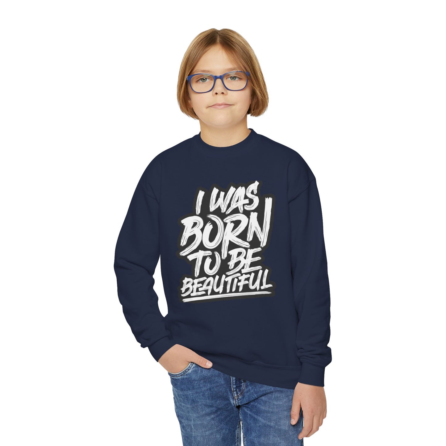 I Was Born To Be Beautiful Youth Crewneck Sweatshirt