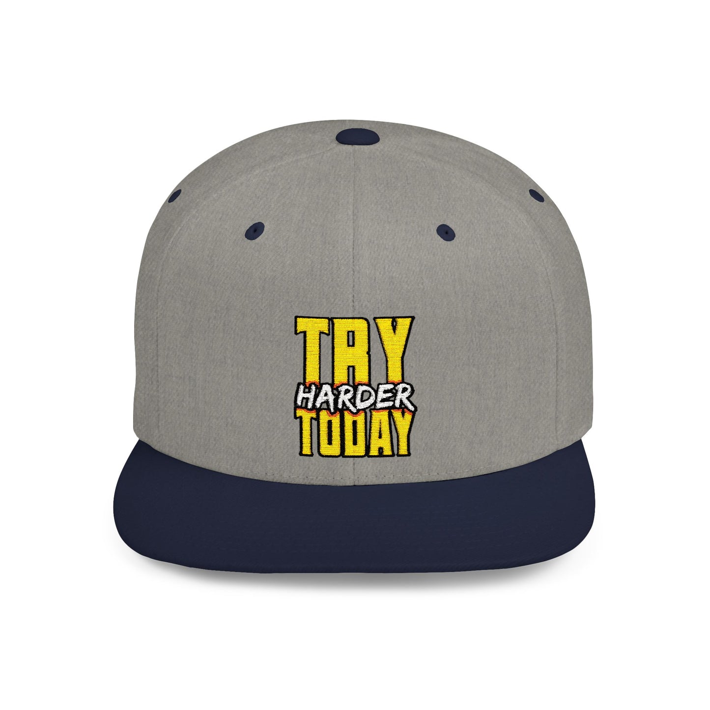 Try Harder Today Flat Bill Snapback