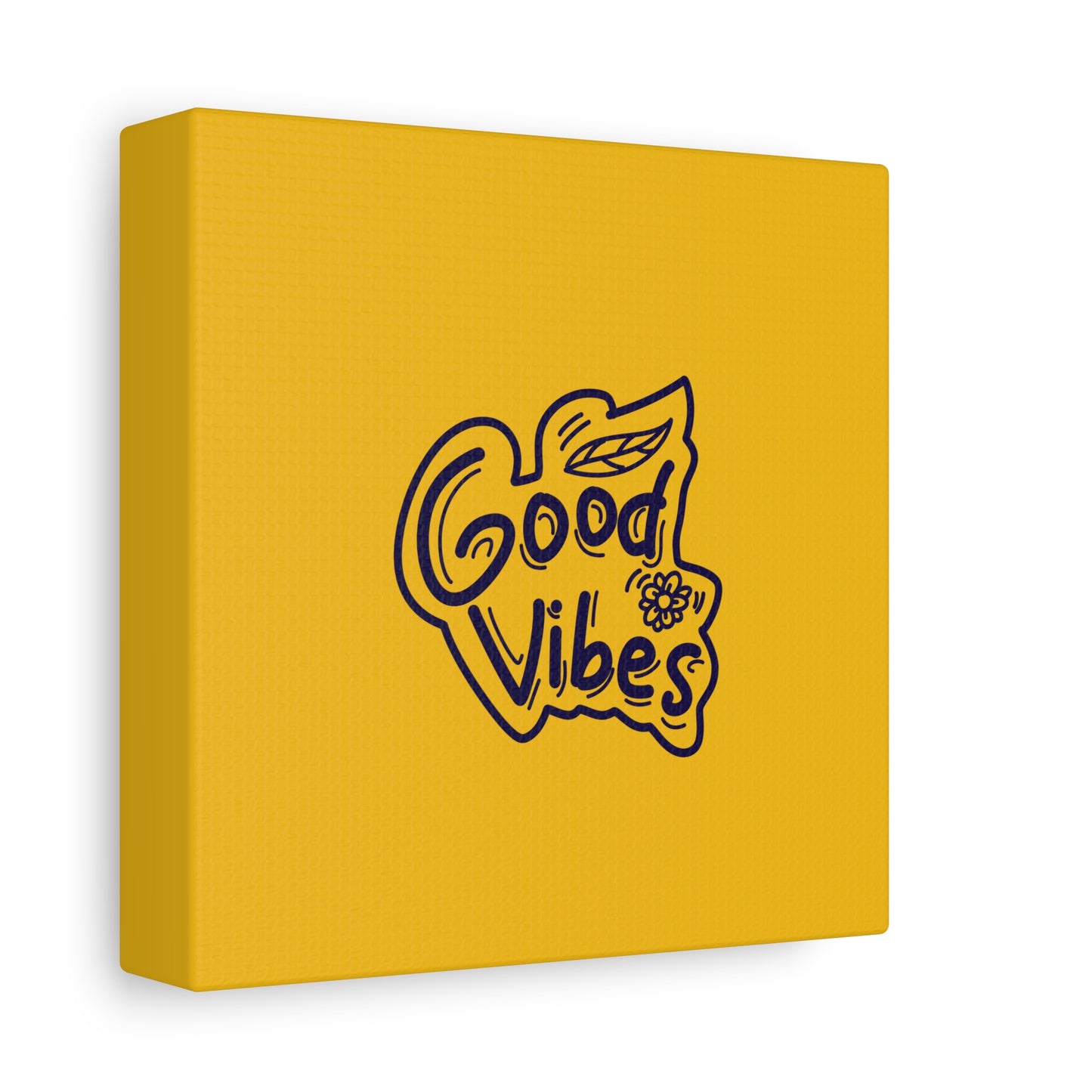 Good Vibes Matte Canvas, Stretched, 1.25"