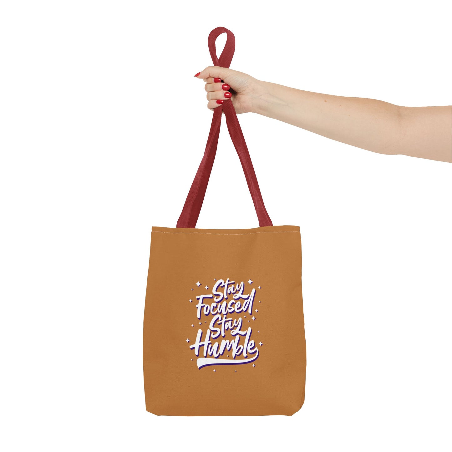 Stay Focused Stay Humble Tote Bag (AOP)