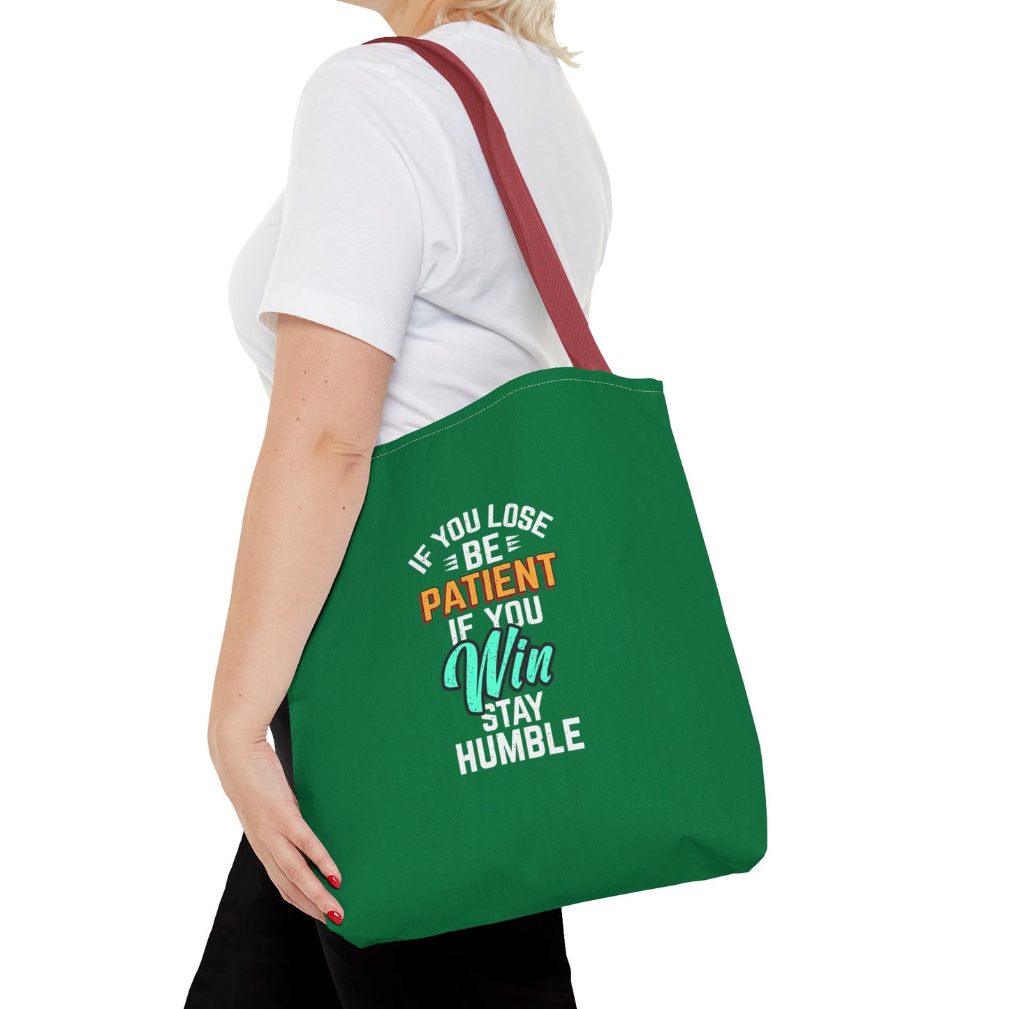 If You Loss Be Patient If You Win Stay Humble Tote Bag (AOP)